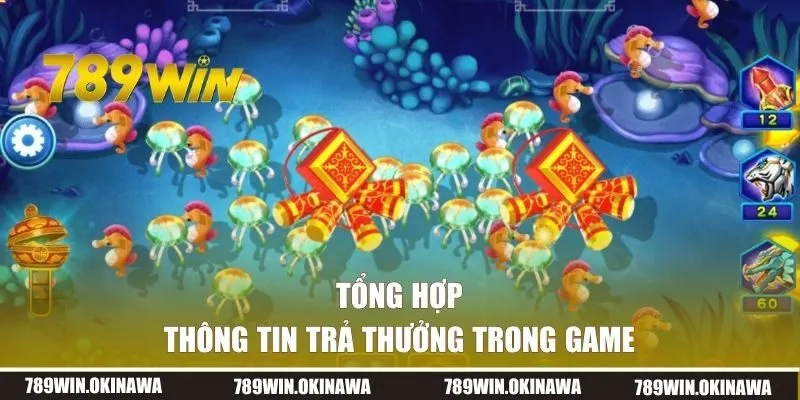 Tổng hợp thông tin trả thưởng trong bắn cá Thần Tài